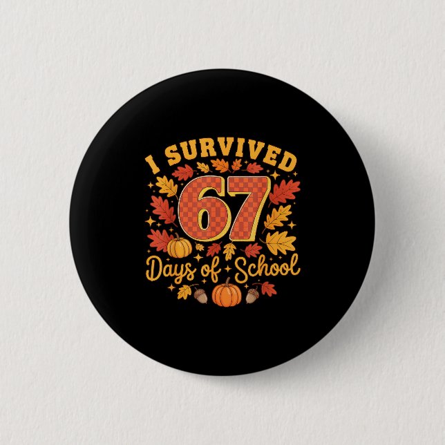 I Survived 67 Days Of School Funny Teacher Thanksg Knapp (Framsida)