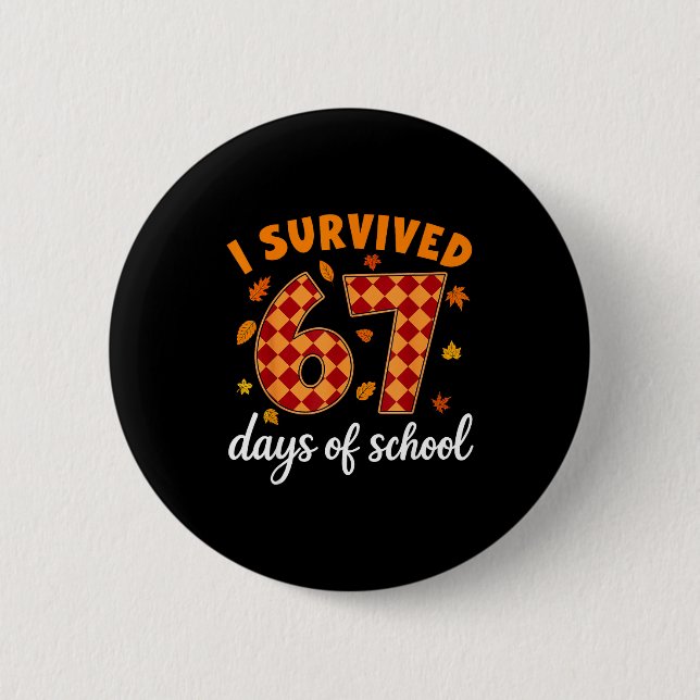 I Survived 67 Days Of School Funny Teacher Thanksg Knapp (Framsida)