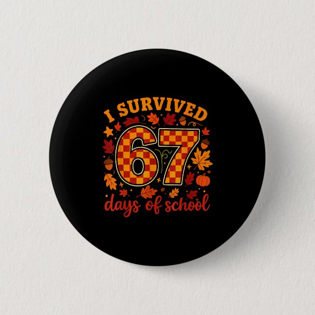 I Survived 67 Days Of School Funny Teacher Thanksg Knapp (Framsida)