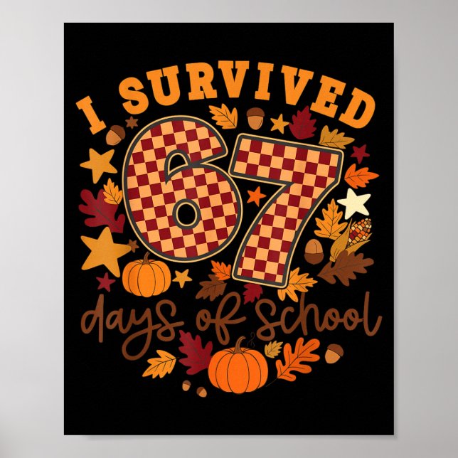 I Survived 67 Days Of School Funny Teacher Thanksg Poster (Framsidan)