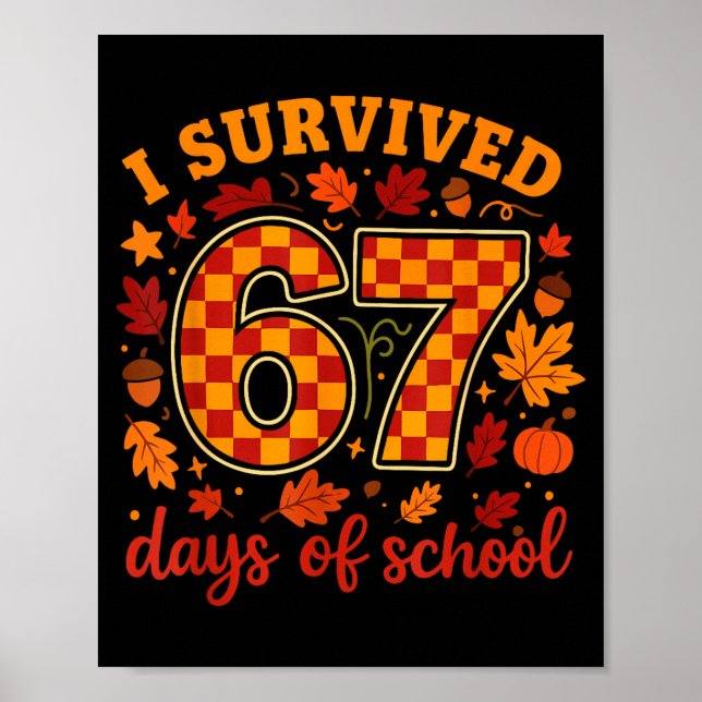 I Survived 67 Days Of School Funny Teacher Thanksg Poster (Framsidan)
