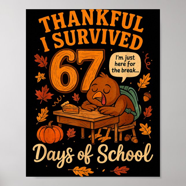 I Survived 67 Days Of School Funny Teacher Thanksg Poster (Framsidan)