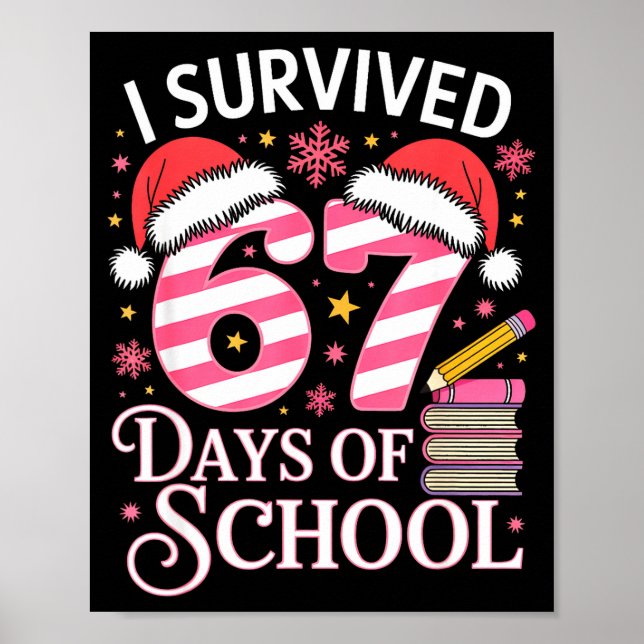 I Survived 67 Days Of School - Funny Teachers Stud Poster (Framsidan)