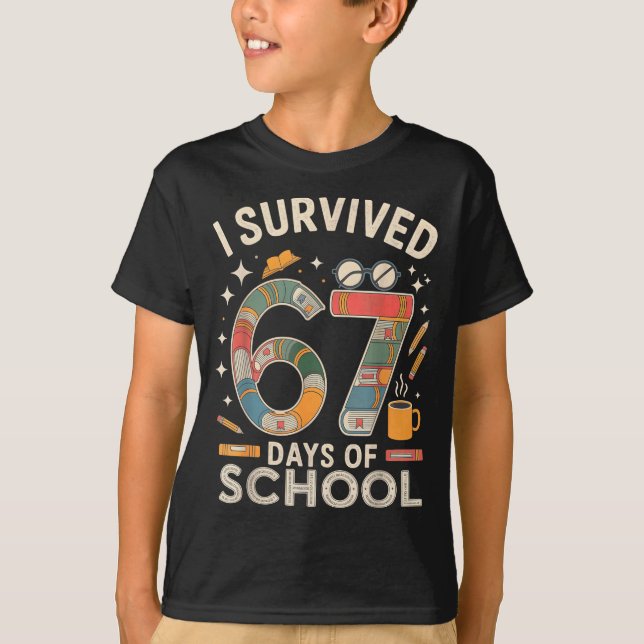 I Survived 67 Days Of School - Funny Teachers Stud T Shirt (Framsida)
