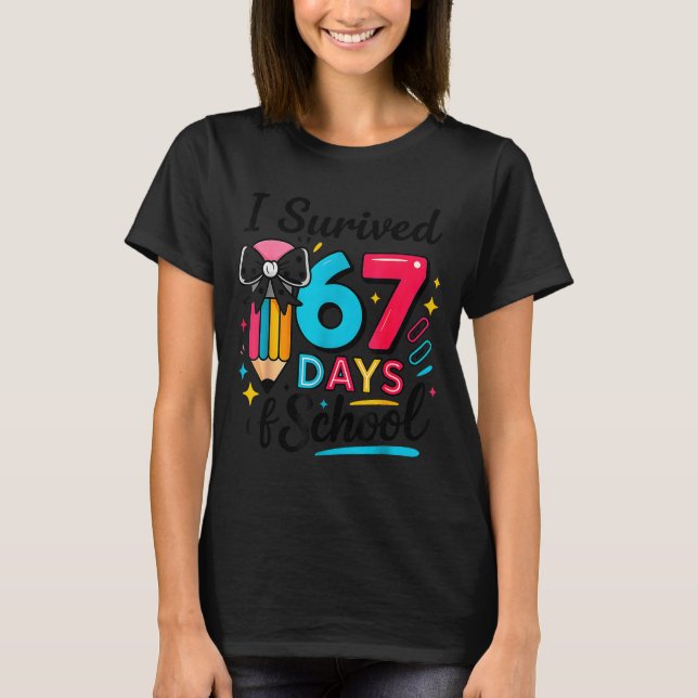 I Survived 67 Days Of School - Funny Teachers Stud T Shirt (Framsida)