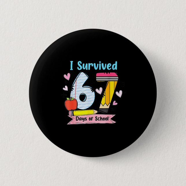 I Survived 67 Days Of School, Funny Teachers Stude Knapp (Framsida)