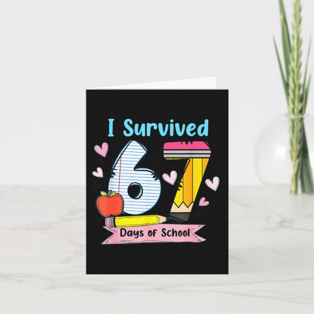 I Survived 67 Days Of School, Funny Teachers Stude Kort (Framsida)