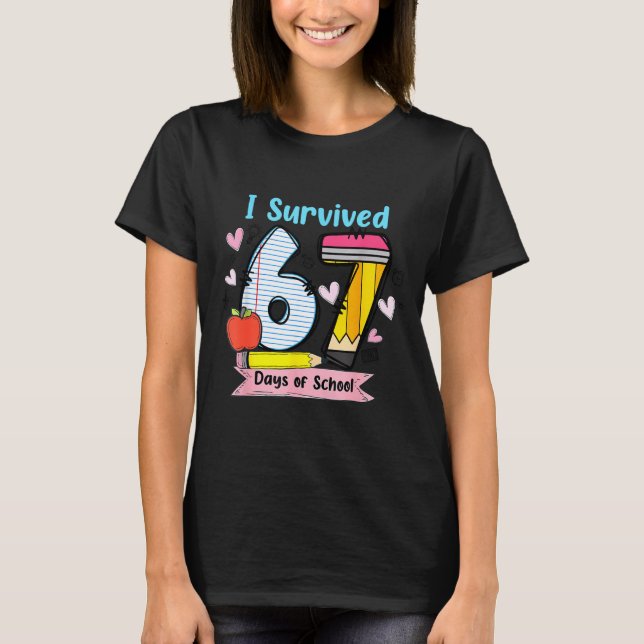 I Survived 67 Days Of School, Funny Teachers Stude T Shirt (Framsida)