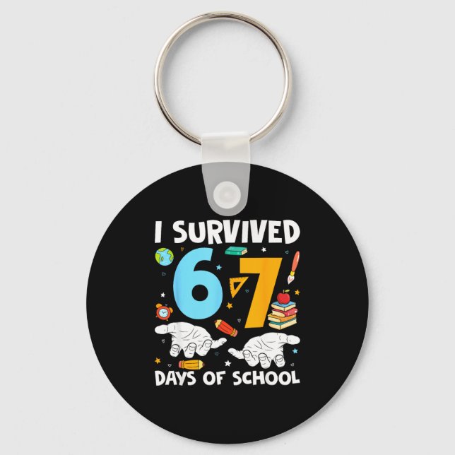 I Survived 67 Days Of School Funny Teachers Studen Nyckelring (Framsida)