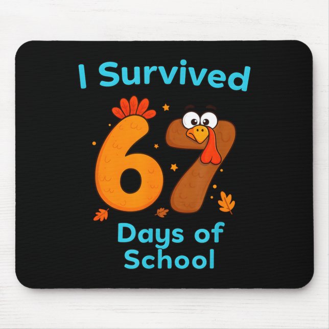 I Survived 67 Days Of School Funny Turkey Thanksgi Musmatta (Framsidan)
