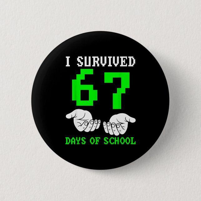 I Survived 67 Days Of School Gaming Six Seven 6 7  Knapp (Framsida)