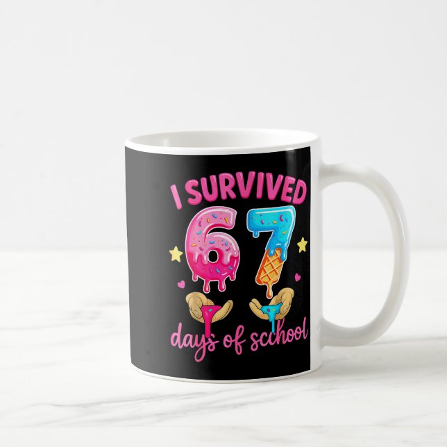 I Survived 67 Days Of School Ice Cream Six Seven M Kaffemugg (Höger)