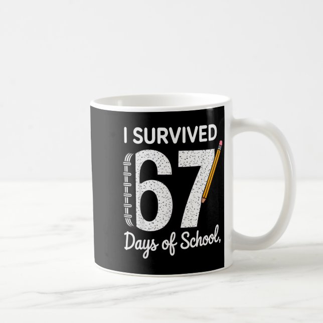 I Survived 67 Days Of School  Kaffemugg (Höger)
