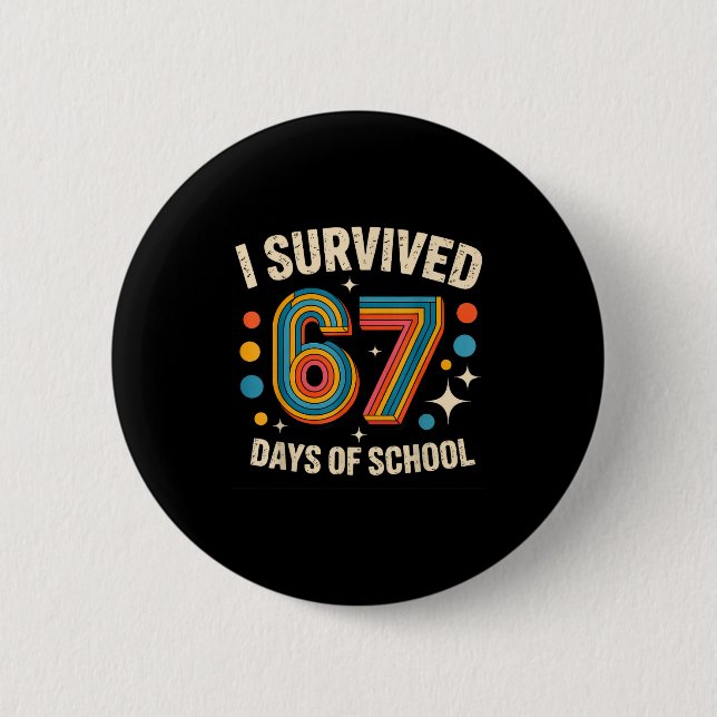 I Survived 67 Days Of School  Knapp (Framsida)