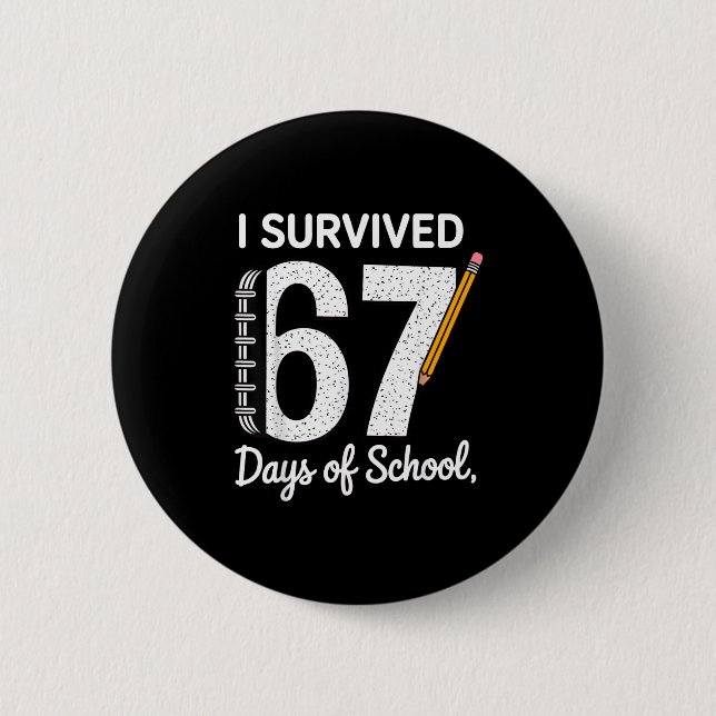 I Survived 67 Days Of School  Knapp (Framsida)