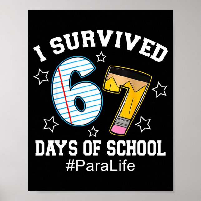 I Survived 67 Days Of School Para Life  Poster (Framsidan)