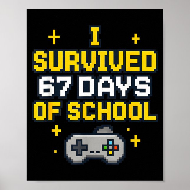 I Survived 67 Days Of School Retro Gaming Controll Poster (Framsidan)