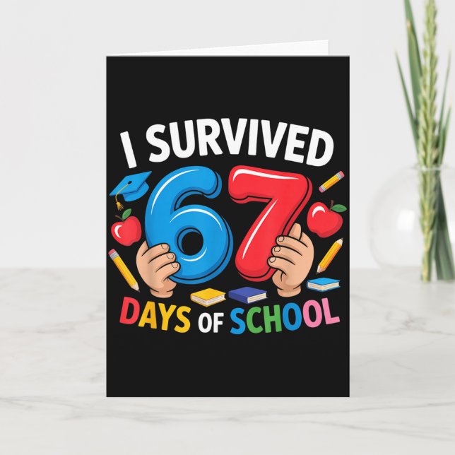 I Survived 67 Days Of School Six Seven 6 7 Teacher Kort (Framsida)