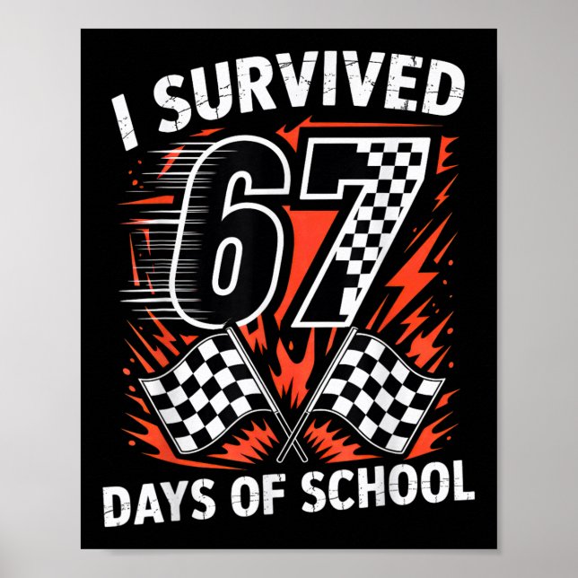 I Survived 67 Days Of School Six Seven Meme Racing Poster (Framsidan)