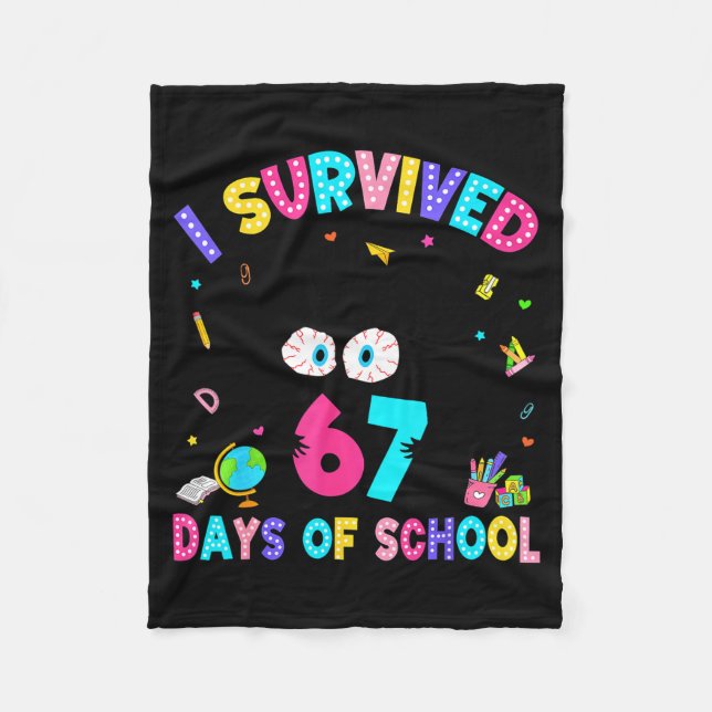 I Survived 67 Days Of School Six Seven Meme Slang  Fleecefilt (Framsidan)