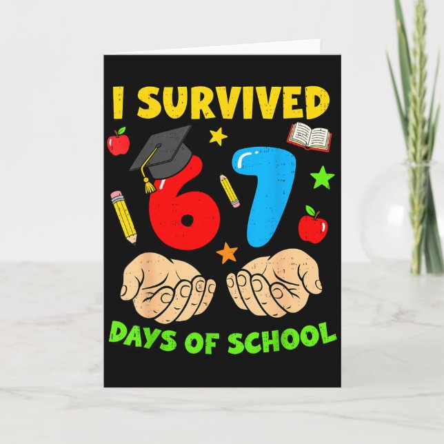 I Survived 67 Days Of School Six Seven Meme Studen Kort (Framsida)