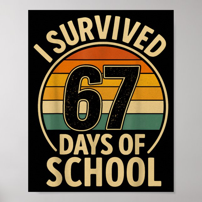 I Survived 67 Days Of School Six Seven Meme Studen Poster (Framsidan)