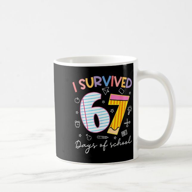 I Survived 67 Days Of School Six Seven Meme Teache Kaffemugg (Höger)