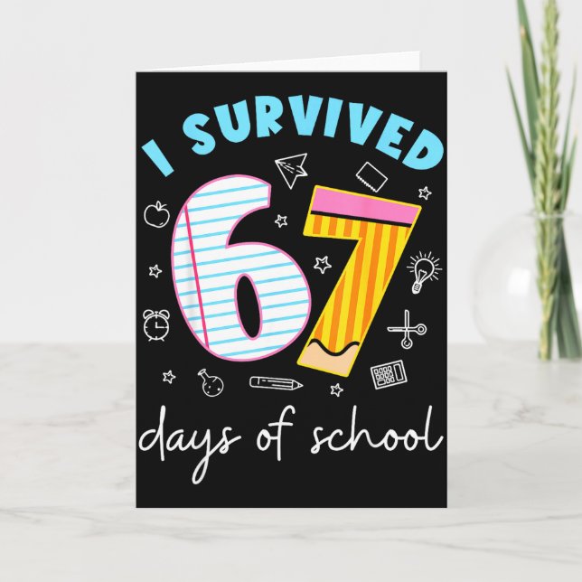 I Survived 67 Days Of School Six Seven Meme Teache Kort (Framsida)