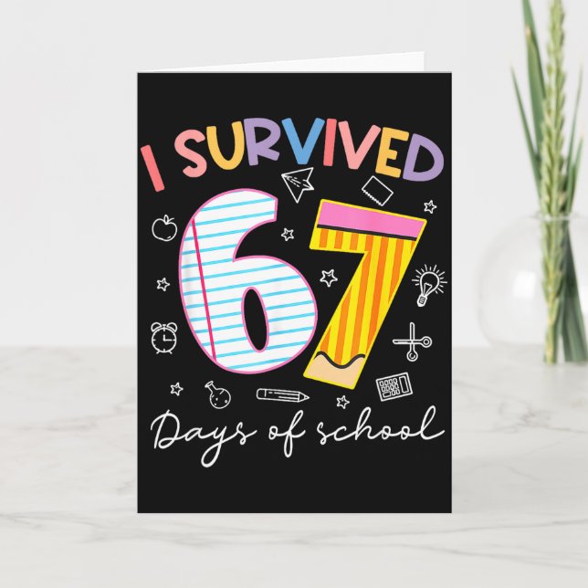 I Survived 67 Days Of School Six Seven Meme Teache Kort (Framsida)