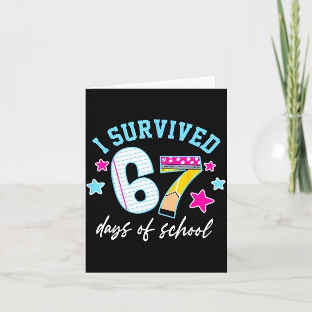 I Survived 67 Days Of School Six Seven Meme Teache Kort (Framsida)