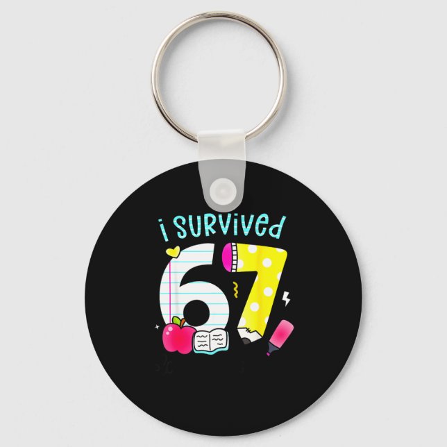 I Survived 67 Days Of School Six Seven Meme Teache Nyckelring (Framsida)