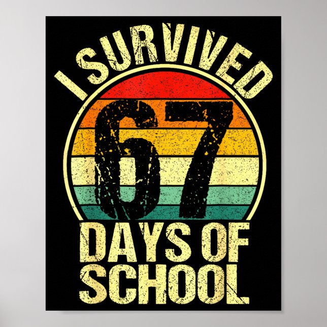 I Survived 67 Days Of School Six Seven Meme Teache Poster (Framsidan)