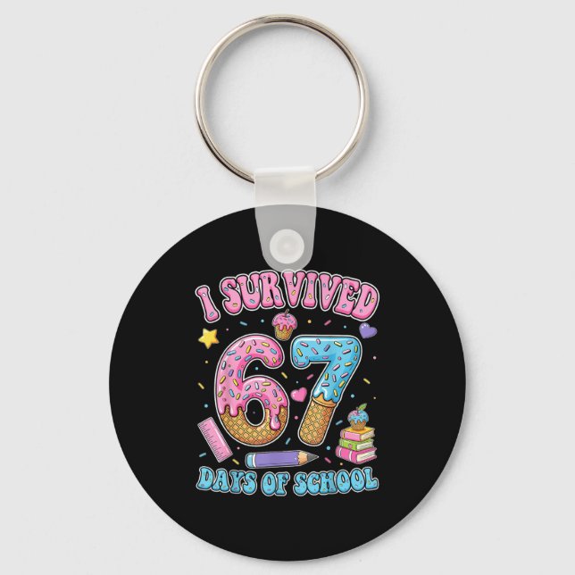 I Survived 67 Days Of School Six Seven Teachers St Nyckelring (Framsida)