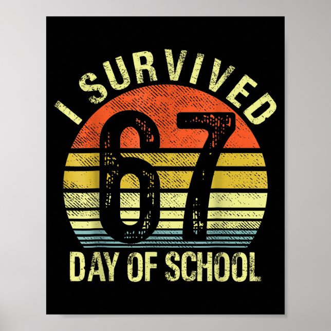 I Survived 67 Days Of School Six Seven Teachers St Poster (Framsidan)