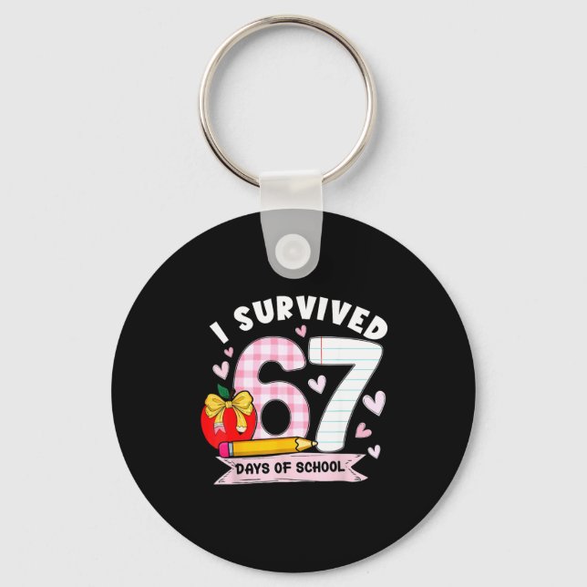 I Survived 67 Days Of School Student Humor Design  Nyckelring (Framsida)