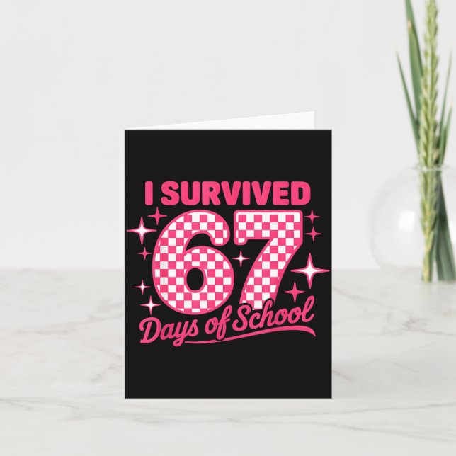 I Survived 67 Days Of School Students Teachers 100 Kort (Framsida)