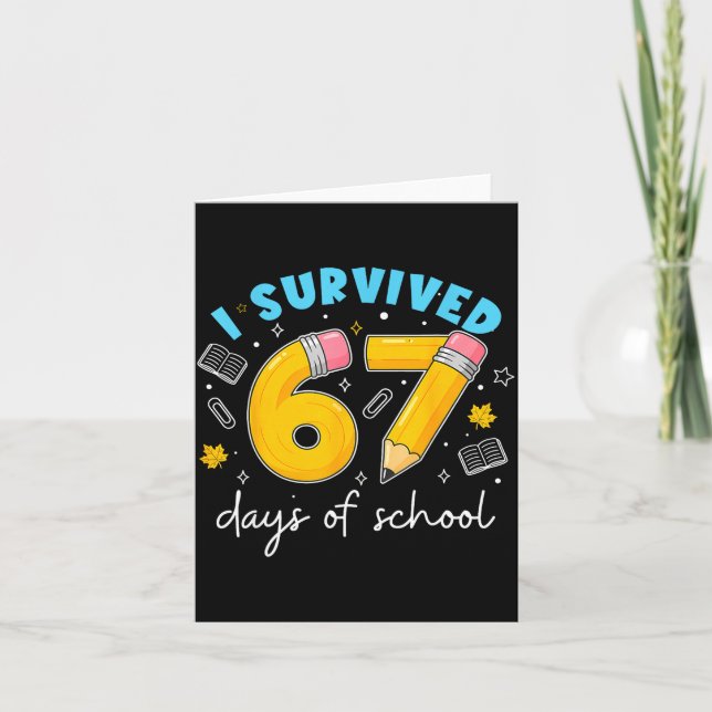 I Survived 67 Days Of School Students Teachers 100 Kort (Framsida)