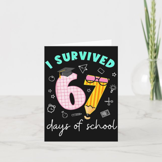 I Survived 67 Days Of School Students Teachers 100 Kort (Framsida)
