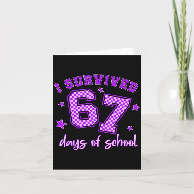 I Survived 67 Days Of School Students Teachers 100 Kort (Framsida)