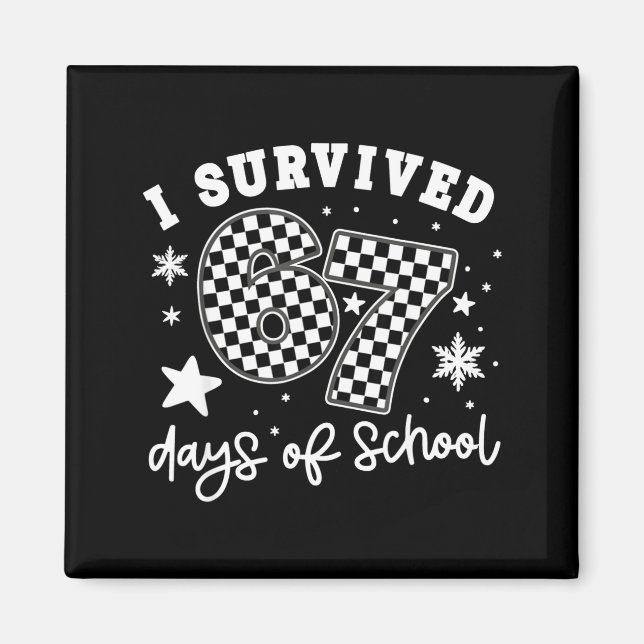 I Survived 67 Days Of School Students Teachers 100 Magnet (Framsidan)