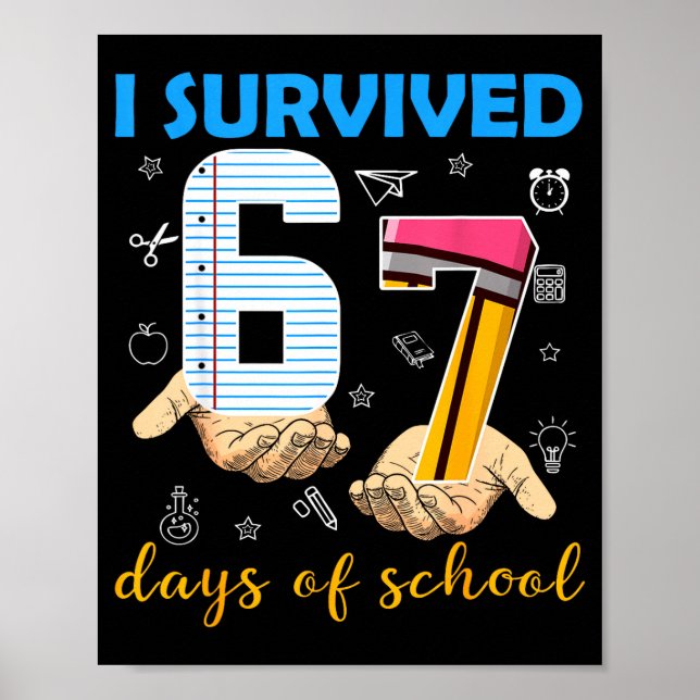 I Survived 67 Days Of School Students Teachers 100 Poster (Framsidan)