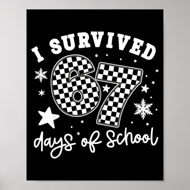 I Survived 67 Days Of School Students Teachers 100 Poster (Framsidan)