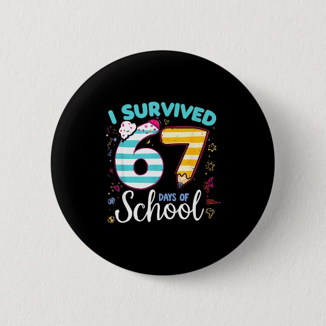 I Survived 67 Days Of School Students Teachers Cut Knapp (Framsida)