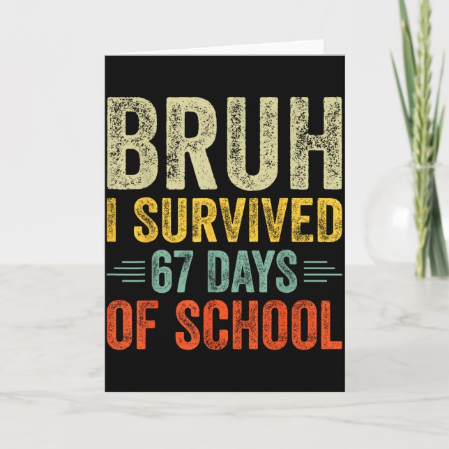 I Survived 67 Days Of School Teacher 6 7 Boys Kids Kort (Framsida)
