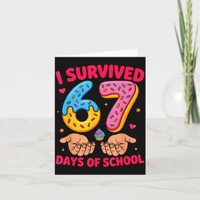 I Survived 67 Days Of School Teacher Kids Funny 6  Kort (Framsida)