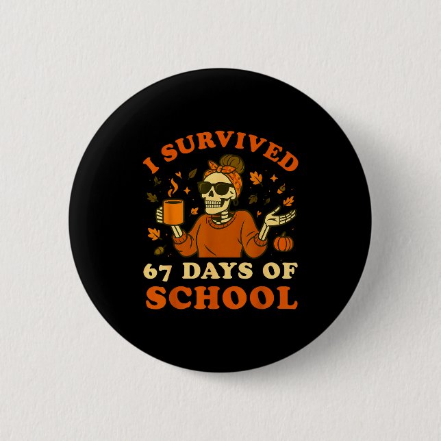 I Survived 67 Days Of School Teacher Skeleton Funn Knapp (Framsida)