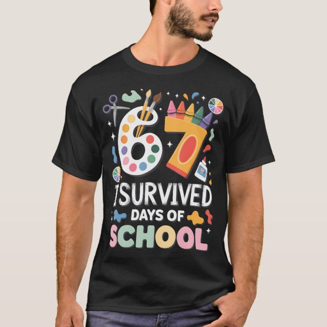 I Survived 67 Days Of School - Teachers Students A T Shirt (Framsida)