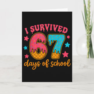 I Survived 67 Days Of School Teachers Students Gen Kort