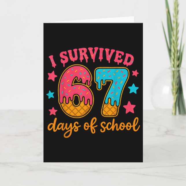 I Survived 67 Days Of School Teachers Students Gen Kort (Framsida)