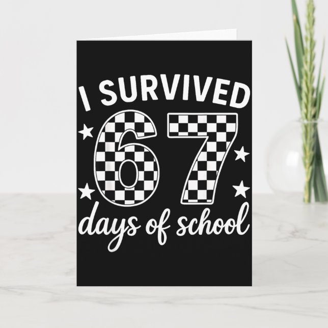 I Survived 67 Days Of School Teachers Students  Kort (Framsida)